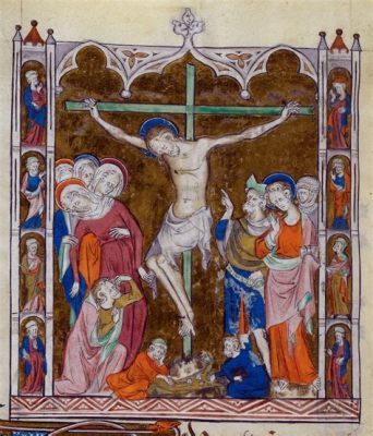 The “Crucifixion” – A Medieval Marvel Blending Pain and Divinity!